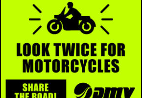 Look Twice for Motorcyclists. Share the road.